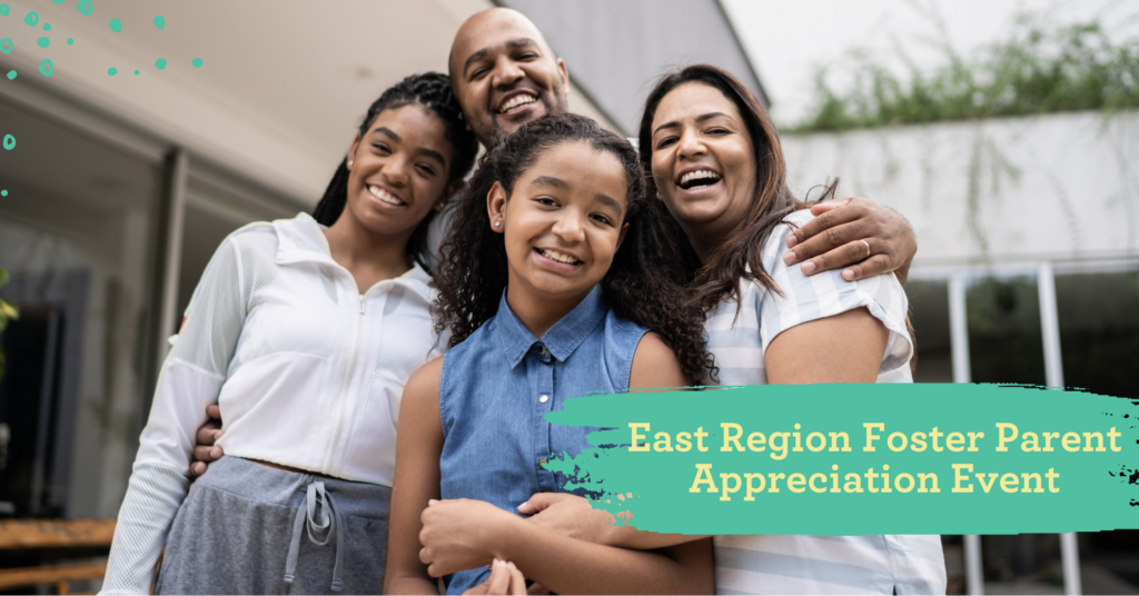 East Region Foster Parent Appreciation Event