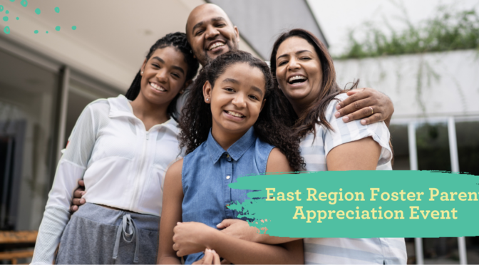 East Region Foster Parent Appreciation Event