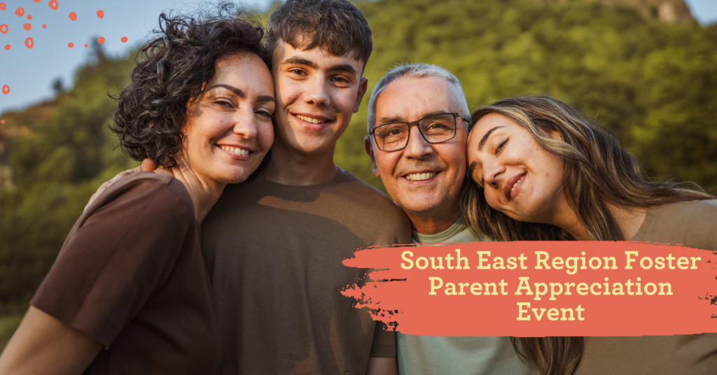 South East Region Foster Parent Appreciation Event