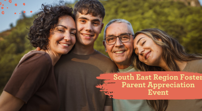 South East Region Foster Parent Appreciation Event