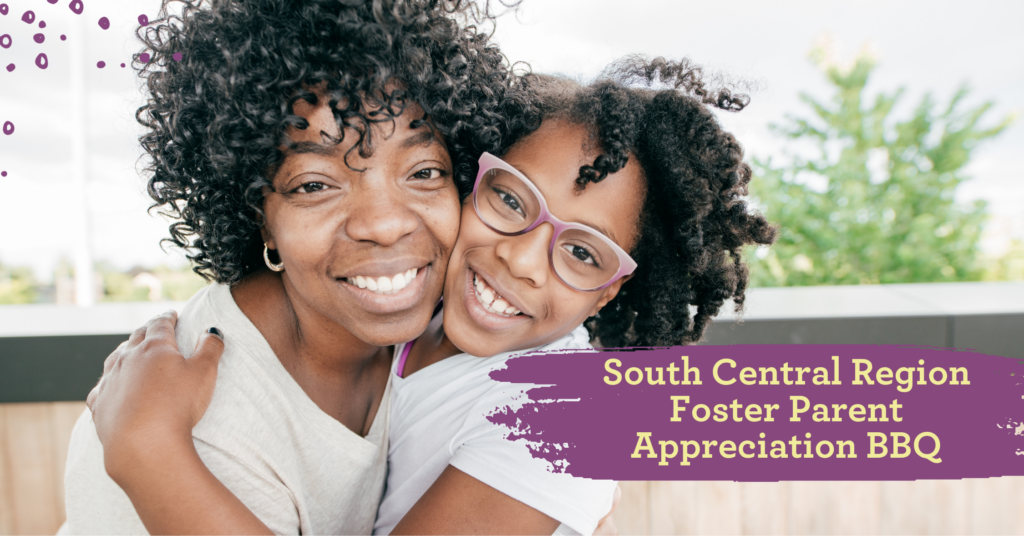 South Central Region Foster Parent Appreciation BBQ