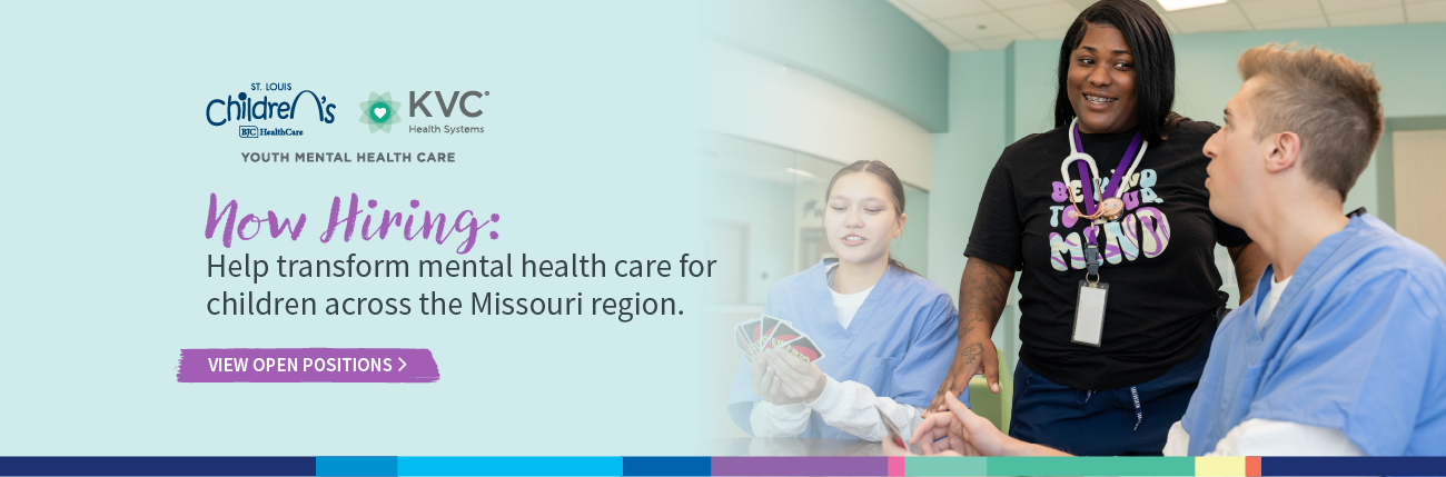 Now Hiring: Help transform mental health care for children across the Missouri region.